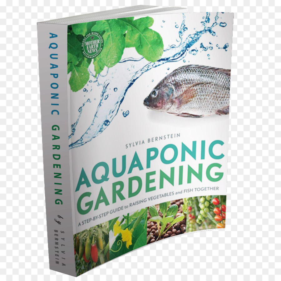 Aquaponic الحدائق أ Stepbystep دليل رفع الخضروات والأسماك معا，Aquaponics PNG