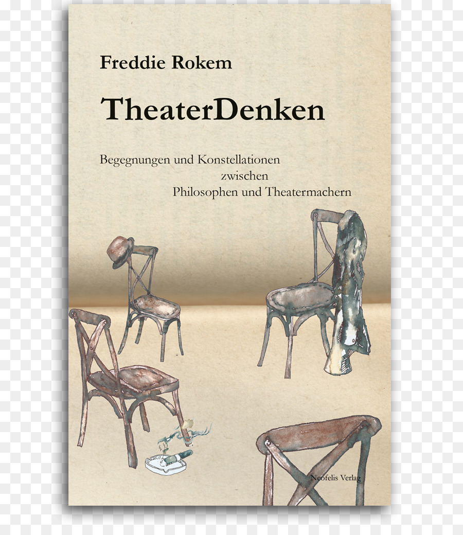 Theaterdenken Begegnungen Und Konstellationen Zwischen Philosophen Und Theatermachern，أداء تاريخ المسرحية تمثيل الماضي في Conetmporary المسرح PNG