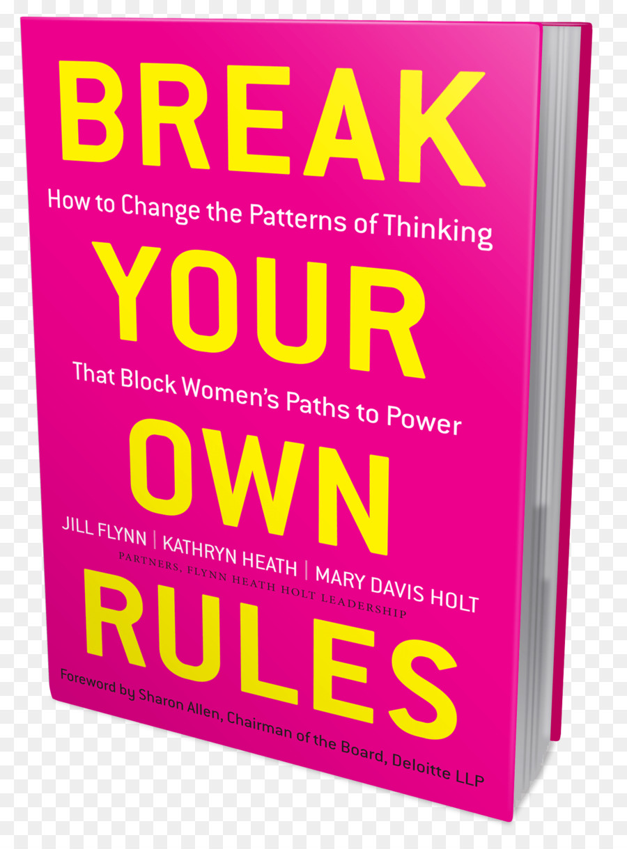 كسر القواعد الخاصة بك كيفية تغيير أنماط التفكير التي تمنع المرأة مسارات الطاقة，الكتاب PNG