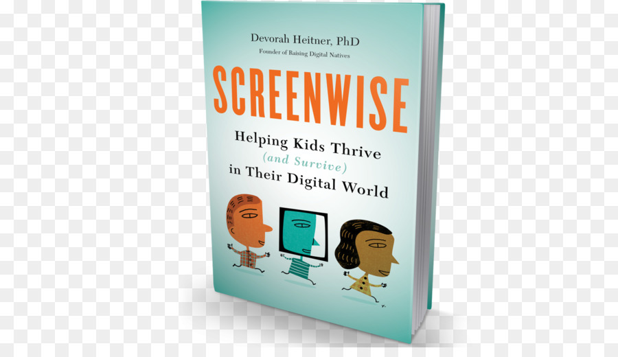 Screenwise مساعدة الأطفال على البقاء على قيد الحياة وتزدهر في العالم الرقمي，الكتاب PNG